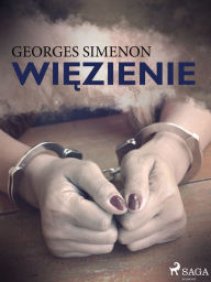 Title: Wiezienie, Author: Georges Simenon