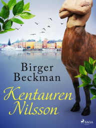 Title: Kentauren Nilsson, Author: Birger Beckman