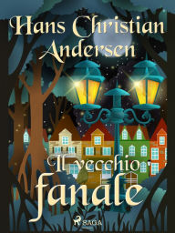 Title: Il vecchio fanale, Author: Hans Christian Andersen