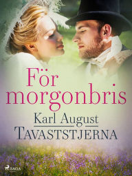Title: För morgonbris, Author: Karl August Tavaststjerna