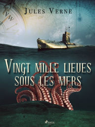 Title: Vingt mille lieues sous les mers, Author: Jules Verne