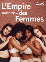 Title: L'Empire des femmes, Author: Nancy Friday