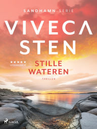 Title: Stille wateren, Author: Viveca Sten
