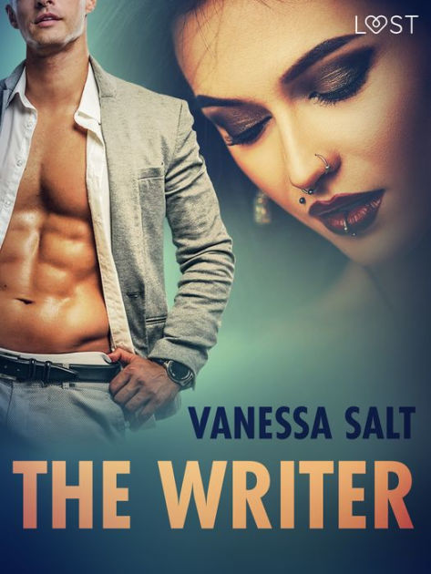 The Writer Erotic Short Story By Vanessa Salt Ebook Barnes And Noble® 