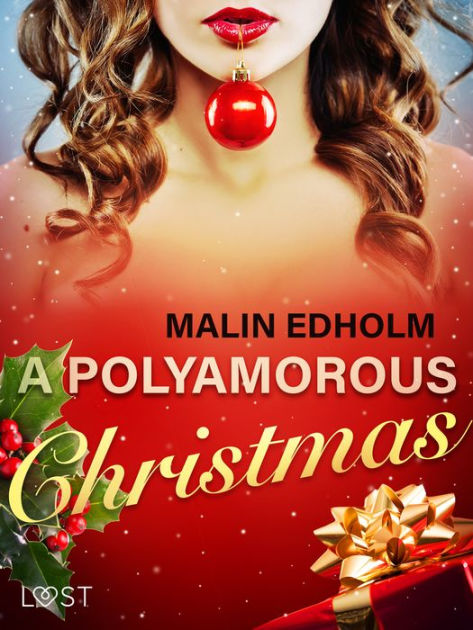 A Polyamorous Christmas Erotic Short Story By Malin Edholm Ebook Barnes And Noble® 