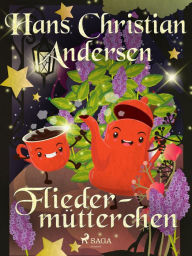 Title: Fliedermütterchen, Author: Hans Christian Andersen