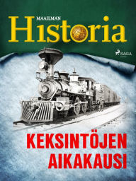 Title: Keksintöjen aikakausi, Author: Maailman historia