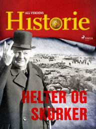 Title: Helter og skurker, Author: All Verdens Historie