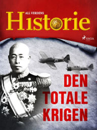 Title: Den totale krigen, Author: All Verdens Historie