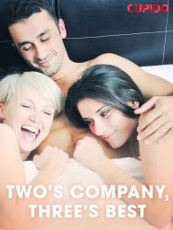 Title: Two's Company, Three's Best, Author: Cupido And Others