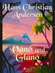 Title: Vänö and Glänö, Author: Hans Christian Andersen