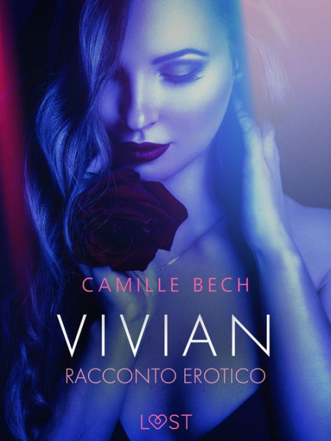 Vivian Racconto Erotico By Camille Bech Ebook Barnes Noble