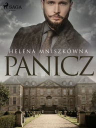 Title: Panicz, Author: Helena Mniszkówna