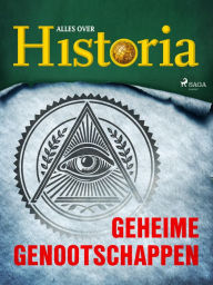 Title: Geheime genootschappen, Author: Alles Over Historia