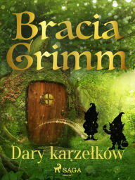 Title: Dary karzelków, Author: Bracia Grimm