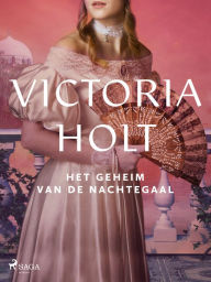 Title: Het geheim van de nachtegaal, Author: Victoria Holt