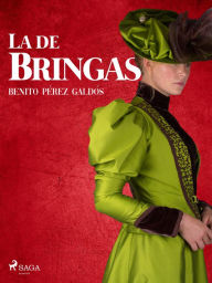 Title: La de Bringas, Author: Benito Pérez Galdós