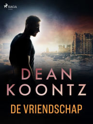 Title: De vriendschap, Author: Dean Koontz