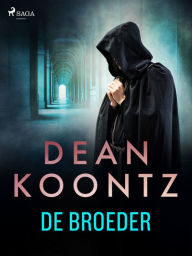 Title: De broeder, Author: Dean Koontz