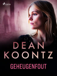 Title: Geheugenfout, Author: Dean Koontz