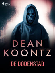 Title: De dodenstad, Author: Dean Koontz