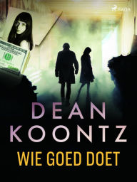 Title: Wie goed doet, Author: Dean Koontz