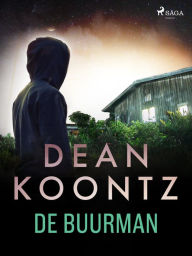 Title: De buurman, Author: Dean Koontz