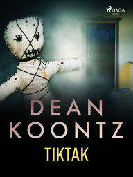 Title: Tiktak, Author: Dean Koontz
