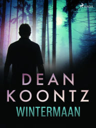 Title: Wintermaan, Author: Dean Koontz