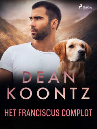 Title: Het Franciscus complot, Author: Dean Koontz