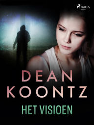 Title: Het visioen, Author: Dean Koontz