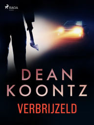 Title: Verbrijzeld, Author: Dean Koontz