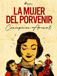 Title: La mujer del porvenir, Author: Concepción Arenal