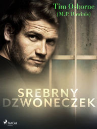 Title: Srebrny dzwoneczek, Author: Tim Osborne