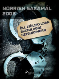 Title: Öll fjölskyldan skipulagði heiðursmorð, Author: Ýmsir Höfundar