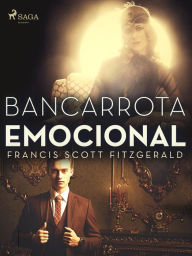 Title: Bancarrota emocional, Author: F. Scott Fitzgerald