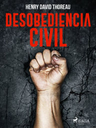 Title: Desobediencia civil, Author: Henry David Thoreau