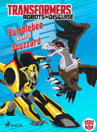 Title: Transformers - Robots in Disguise - Bumblebee kontra Scuzzard, Author: John Sazaklis