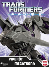 Title: Transformers - PRIME - Powrót Megatrona, Author: Transformers
