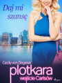 Plotkara: Wejscie Carlsów 3: Daj mi szanse