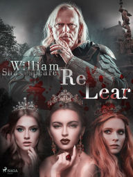 Title: Re Lear, Author: William Shakespeare