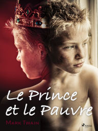 Title: Le Prince et le Pauvre, Author: Mark Twain