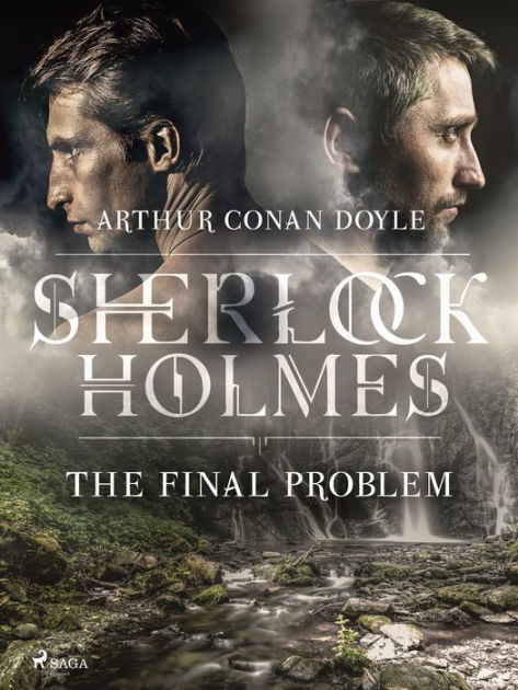 The Final Problem By Arthur Conan Doyle, Paperback | Barnes & Noble®