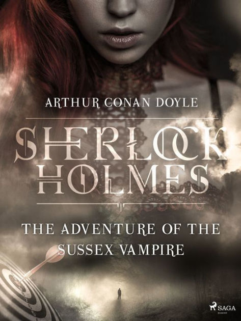 The Adventure of the Sussex Vampire;(Fantasy and Horror Classics) by