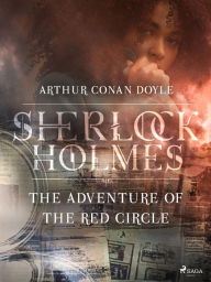 Title: The Adventure of the Red Circle, Author: Arthur Conan Doyle