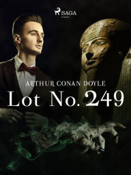 Title: Lot No. 249, Author: Arthur Conan Doyle