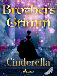 Title: Cinderella, Author: Brothers Grimm