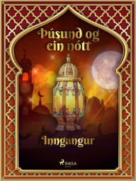 Title: Þúsund og ein nótt: Inngangur (Þúsund og ein nótt 1), Author: - Ýmsir