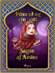 Title: Sagan af Amíne (Þúsund og ein nótt 35), Author: - Ýmsir