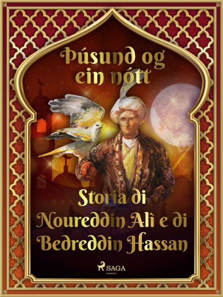 Sagan af Núreddín Alí og Bedreddín Hassan (Þúsund og ein nótt 46)